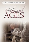 Nathaniel Ages by Brandie Lagarde Nathaniel Ages by Brandie Lagarde