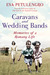 Caravans and wedding bands by Eva Petulengro