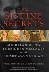 The Sistine Secrets: Michelangelo's Forbidden Messages in the Heart of the Vatican