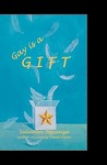 Gay Is a Gift by Salvatore Sapienza