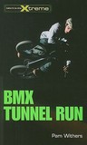BMX Tunnel Run BMX Tunnel Run
