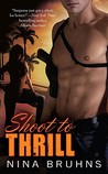 Shoot to Thrill by Nina Bruhns Shoot to Thrill by Nina Bruhns