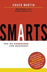 Smarts: Are We Hardwired for Success? Smarts: Are We Hardwired for Success?