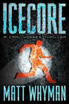 Icecore: A Carl Hobbes Thriller
