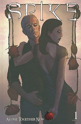 spike volume 1 alone together now by brian lynch spike volume 1 alone together now by brian lynch