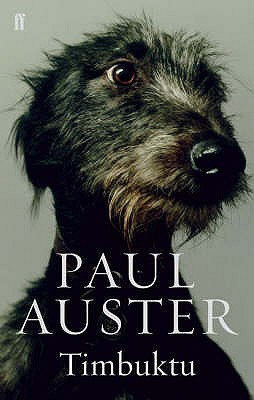 Timbuktu by Paul Auster — Reviews, Discussion, Bookclubs, Lists