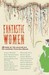 Fantastic Women by Rob Spillman Fantastic Women by Rob Spillman