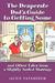 The Desperate Dad's Guide to Getting Some (Paperback)