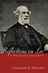 Reflections on Lee: A Historian's Assessment