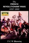 The French Revolutionary Wars 1787-1802