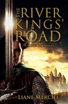 The River Kings' Road by Liane Merciel