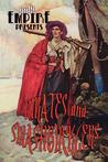 Pirates & Swashbucklers Pirates & Swashbucklers