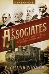 The Associates: Four Capitalists Who Created California The Associates: Four Capitalists Who Created California