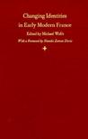 Changing Identities in Early Modern France