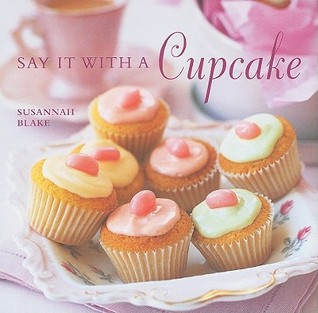 Say It With A Cupcake