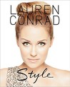 Lauren Conrad Style by Lauren Conrad Lauren Conrad Style by Lauren Conrad