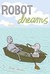 Robot Dreams (Hardcover)