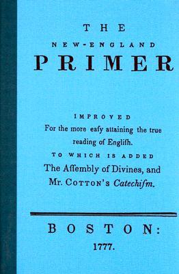 The New England Primer by Wallbuilders Press — Reviews, Discussion, Bookclubs, Lists
