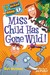 Miss Child Has Gone Wild! (My Weirder School #1)