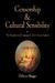 Censorship and Cultural Sensibility by Debora Shuger Censorship and Cultural Sensibility by Debora Shuger