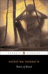 Petals of Blood by Ngũgĩ wa Thiong’o