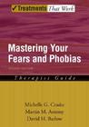 Mastering Your Fears and Phobias: Therapist Guide