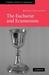 The Eucharist and Ecumenism...