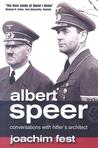 Albert Speer: Conversations with Hitler's Architect Albert Speer: Conversations with Hitler's Architect