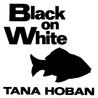 Black on White by Tana Hoban Black on White by Tana Hoban