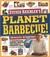 Planet Barbecue!: An Electrifying Journey Around the World's Barbecue Trail (Hardcover)