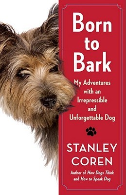 Born to Bark by Stanley Coren