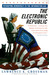 Electronic Republic: Reshaping American Democracy for the Information Age