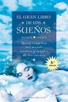 El Gran Libro De Los Suenos / The Big Book Of Dreams El Gran Libro De Los Suenos / The Big Book Of Dreams