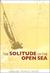 The Solitude Of The Open Sea