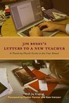 Letters to a New Teacher: A Month-By-Month Guide to the Year Ahead