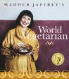 Madhur Jaffrey's World Vegetarian by Madhur Jaffrey Madhur Jaffrey's World Vegetarian by Madhur Jaffrey