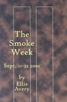 The Smoke Week: September 11-21, 2001