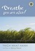 Breathe, You Are Alive: The Sutra on the Full Awareness of Breathing (ebook)