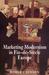 Marketing Modernism in Fin-...
