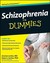 Schizophrenia For Dummies (...