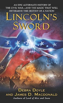 Lincoln's Sword by Debra Doyle