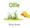 Ollie by Olivier Dunrea Ollie by Olivier Dunrea