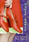 House of Dance by Beth Kephart