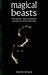 Magical Beasts: Their Power...