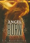 Angel Burn (Angel Trilogy, #1)