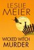 Wicked Witch Murder (A Lucy...