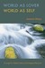 World as Lover, World as Self: A Guide to Living Fully in Turbulent Times