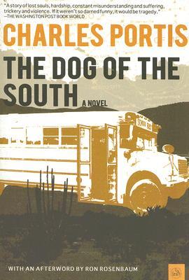 The Dog of the South by Charles Portis
