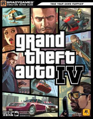 Grand Theft Auto IV Signature Series Guide (Brady Games)