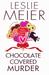 Chocolate Covered Murder (A Lucy Stone Mystery #18)